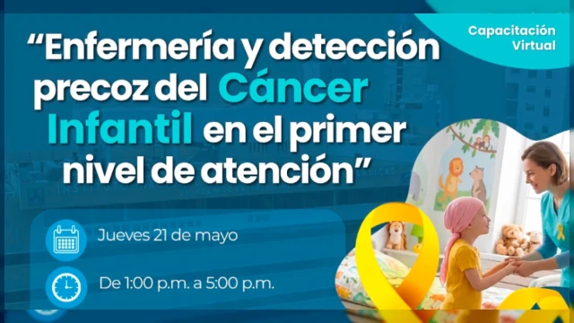  Capacitación Virtual - "Enfermería y detección precoz del cáncer infantil en el primer nivel de atención" INEN