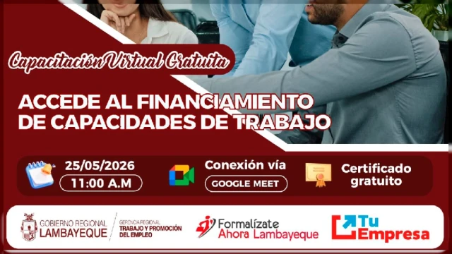  Capacitación online gratis "Accede al financiamiento de capacidades de trabajo" GRTPE Lambayeque