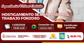  Capacitación online gratis - "Hostigamiento Sexual Laboral - Trabajo Forzoso"  (GRTPE) Lambayeque 