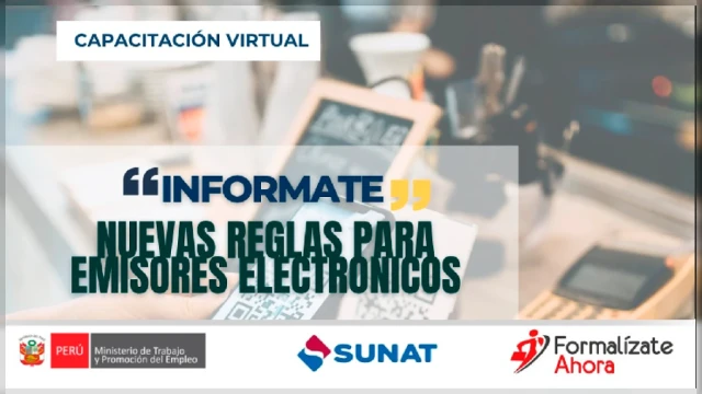  Capacitación online gratis - "NUEVAS REGLAS PARA EMISORES ELECTRONICOS" Formalizate Ahora - Loreto
