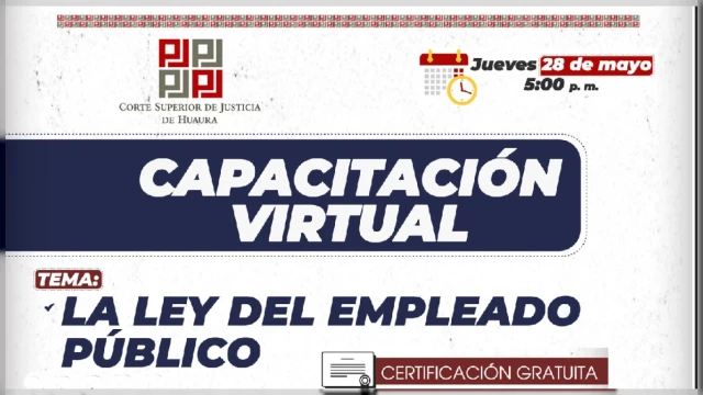  Capacitación online - "Ley del Empleado Público" Corte Superior de Justicia de Huaura