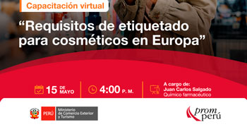  Capacitación virtual - "Requisitos de etiquetado para cosméticos en Europa" PROMPERÚ