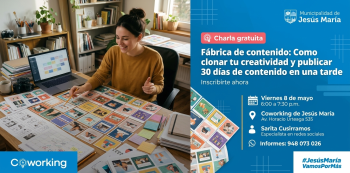  Charla presencial - "Fábrica de contenido: Cómo clonar tu creatividad y publicar 30 días de contenido "