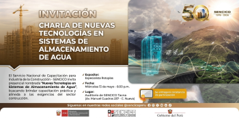  Charla presencial - "Nuevas Tecnologías en sistemas de almacenamiento de agua" SENCICO