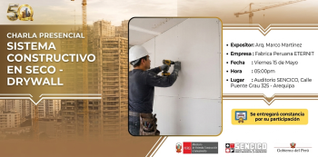  Charla presencial - "Sistema Constructivo en Seco - Drywall" SENCICO