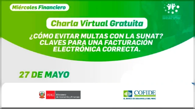  Charla virtual - "¿Cómo evitar multas con la SUNAT? Claves para una facturación electrónica correcta" COFIDE