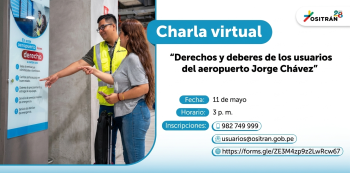 Charla online - "Derechos y deberes de los usuarios del aeropuerto Jorge Chávez" OSITRAN