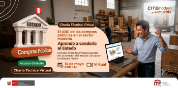  Charla online gratis - "El ABC de las compras públicas en el sector madera: Aprende a venderle al Estado"