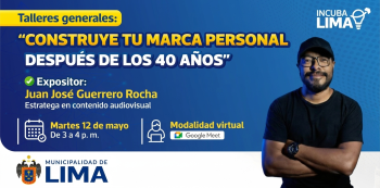  Taller online gratis - "Construye tu marca personal después de los 40 años" Municipalidad de Lima