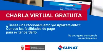  Charla online gratis "¿Tienes un Fraccionamiento y/o Aplazamiento?" de la SUNAT