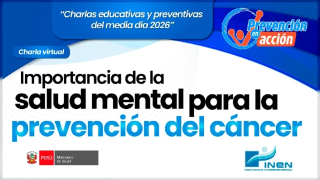 Charla virtual - "Importancia de la salud mental para la prevención del cáncer" INEN
