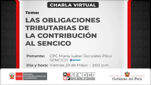  Charla virtual - "Las obligaciones tributarias de la contribución al SENCICO" 