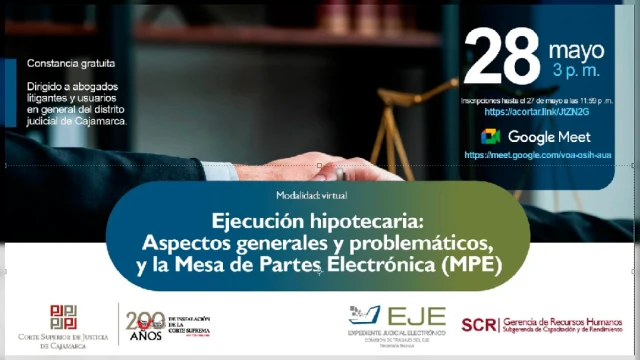  Conferencia presencial Ejecución hipotecaria: aspectos generales y problemáticos, y la mesa de partes electrónica (MPE)