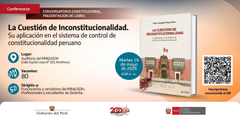  Conferencia presencial - "Conferencia y presentación del libro La Cuestión de Inconstitucionalidad" MINJUSDH