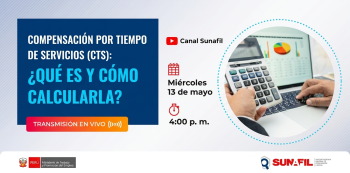  Conferencia online - "Compensación por Tiempo de Servicios (CTS): ¿Qué es y cómo calcularla?" SUNAFIL
