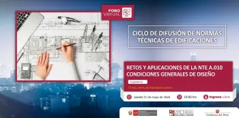  Conferencia virtual - "Retos y Aplicaciones de la Norma Técnica A.010 Condiciones Generales de Diseño" SENCICO
