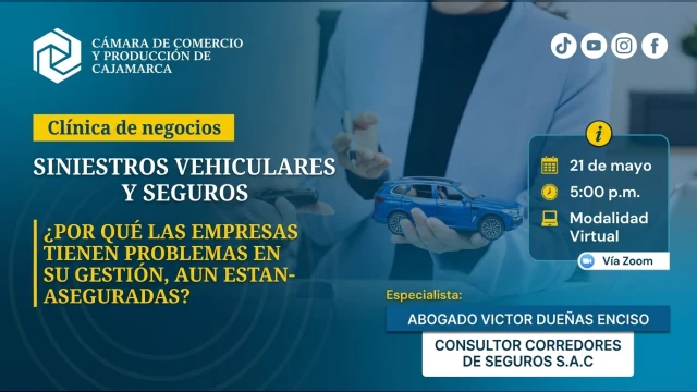  Evento online - "Siniestros vehiculares y seguros" Cámara de Comercio y Producción de Cajamarca