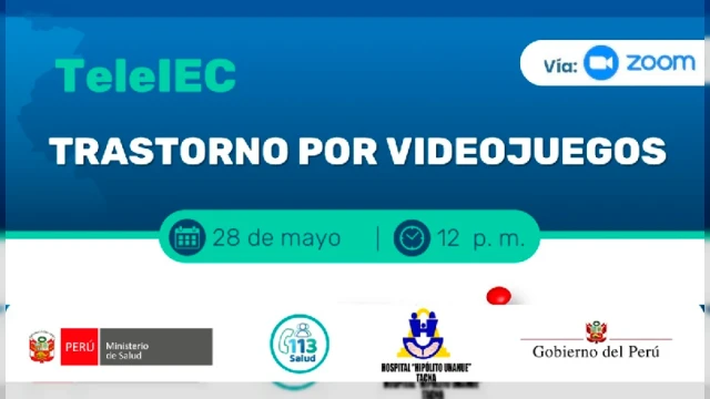  Conferencia VIRTUAL - "TeleIEC: Trastorno por videojuegos" Diresa Tacna Gratis