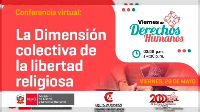  Conferencia VIRTUAL - "Viernes de derechos humanos: La dimensión colectiva de la libertad religiosa" MINJUSDH