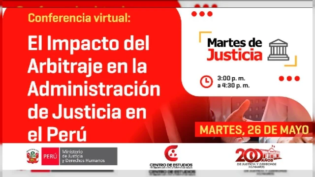  Conferencia virtual online gratis - "El impacto del Arbitraje en la Administración de Justicia en el Perú" 