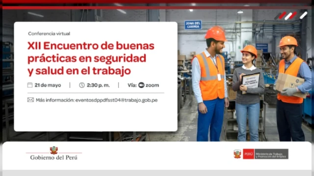  Conferencia virtual - "XII Encuentro de Buenas Prácticas en Seguridad y Salud en el Trabajo" MTPE
