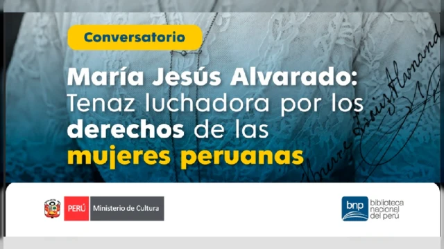  Conversatorio online - "María Jesús Alvarado: tenaz luchadora por los derechos de las mujeres peruanas" 
