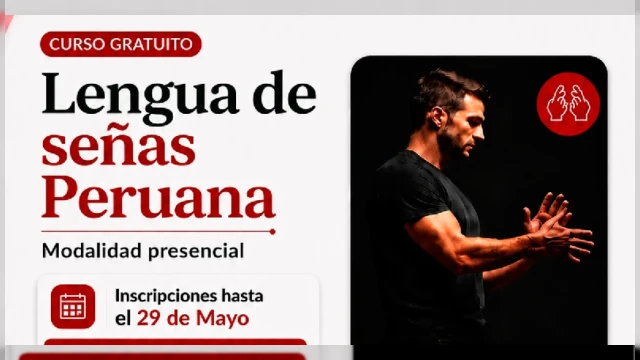 Curso presencial - "Lengua de Señas Peruana 2026" Gerencia Regional de Desarrollo Social - Ayacucho Gratis