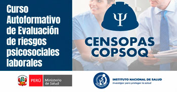  Curso virtual - "Evaluación de Riesgos Psicosociales Laborales - Método CENSOPAS-COPSOQ" INS