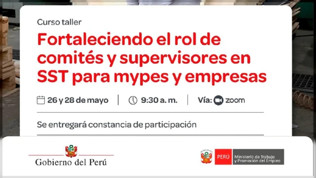  Curso online gratis - "Fortaleciendo el rol de comités y supervisores en SST para mypes y empresas" MTPE