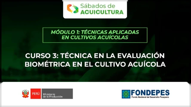  Curso online gratis- "Técnica en la Evaluación Biométrica en el Cultivo Acuícola" FONDEPES