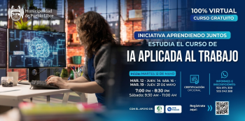  Curso online  "Iniciativa Aprendiendo Juntos: Curso de IA Aplicada al Trabajo" Municipalidad de Pueblo Libre