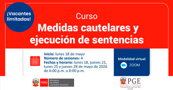  Curso online - "Medidas cautelares y ejecución de sentencias" Procuraduría General del Estado - Perú