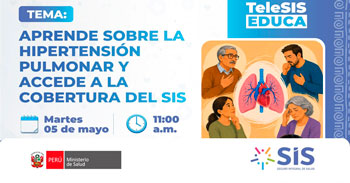  Evento online gratis - "Aprende sobre la hipertensión pulmonar y accede a la cobertura del SIS" 