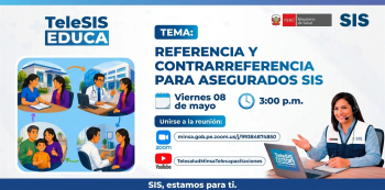 Evento online - "Referencia y contrarreferencia para asegurados" Seguro Integral de Salud - SIS