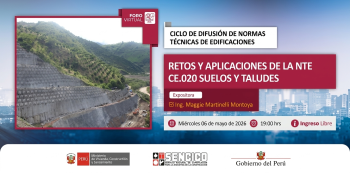 FORO VIRTUAL - "Retos y Aplicaciones de la NTE CE.020 Suelos y Taludes" Sencico Cusco