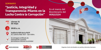  Seminario presencial - "Justicia, Integridad y Transparencia: Pilares en la lucha contra la Corrupción"