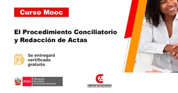  Seminario online gratis: "El Procedimiento Conciliatorio y Redacción de Actas" del MINJUSDH