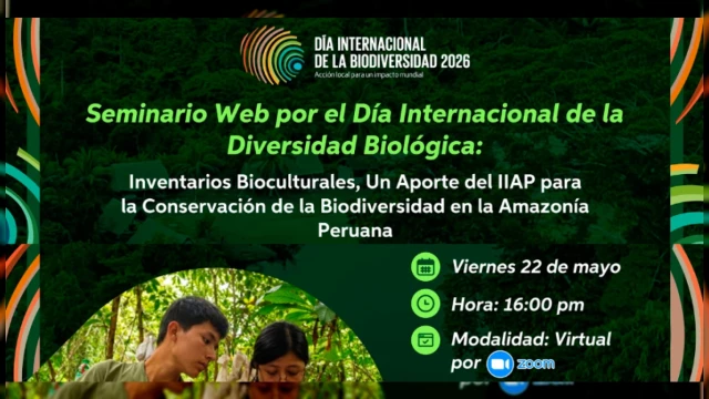  Seminario online - "Inventarios Bioculturales y conservación de la biodiversidad amazónica" 