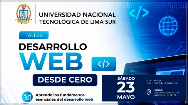  Taller presencial - "Desarrollo web desde cero" Universidad Nacional Tecnológica de Lima Sur