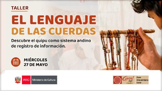  Taller presencial - "El Lenguaje de las Cuerdas" Zona Arqueológica Caral