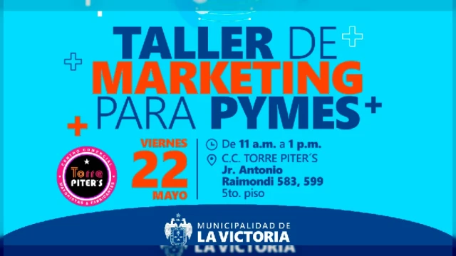  Taller presencial - "Marketing para PYMES" Municipalidad Distrital de La Victoria