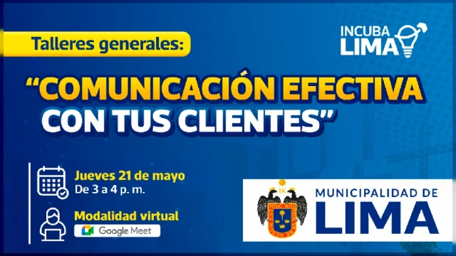  Taller online - "Comunicación efectiva con tus clientes" Municipalidad de Lima