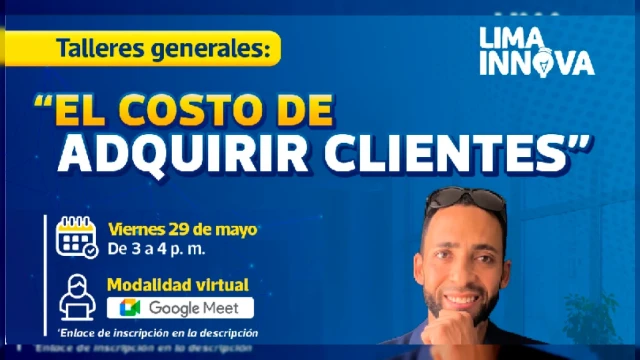  Taller VIRTUAL - "El costo de adquirir clientes" Desarrollo Económico MML