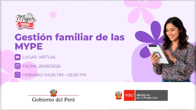 Taller online - "Gestión familiar de las MYPE" Ministerio de la Producción (PRODUCE)