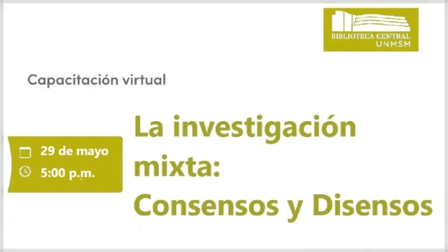  Taller online - "La investigación mixta: Consensos y Diseños" Biblioteca Central UNMSM