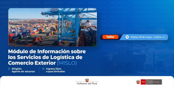  Taller online  "Módulo de Información sobre los Servicios de Logística de Comercio Exterior (MISLO)" MINCETUR
