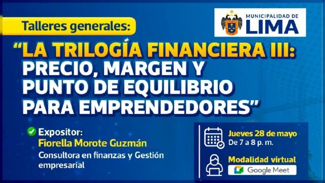  Taller online - "Precio, margen y punto de equilibrio para emprendedores" Municipalidad de Lima