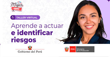  Webinar online - "Aprende a actuar e identificar riesgos" Ministerio de la Producción (PRODUCE)