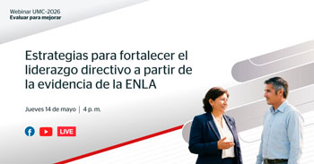  Webinar online - "Estrategias para fortalecer el liderazgo a partir de la evidencia de la EN LA" MINEDU