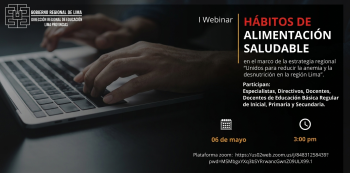  Webinar online - "Hábitos de Alimentación Saludable" Dirección Regional de Educación de Lima Provincias